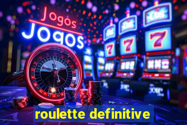 roulette definitive