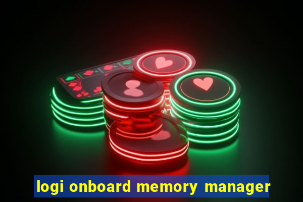 logi onboard memory manager