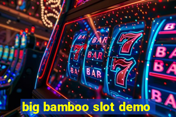 big bamboo slot demo