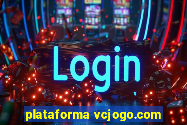 plataforma vcjogo.com