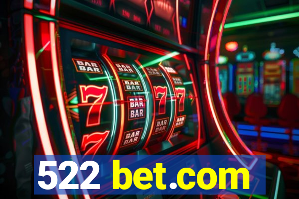 522 bet.com