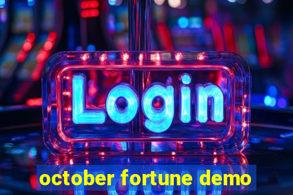 october fortune demo