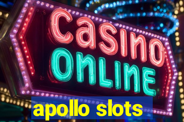 apollo slots