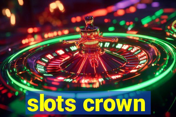 slots crown