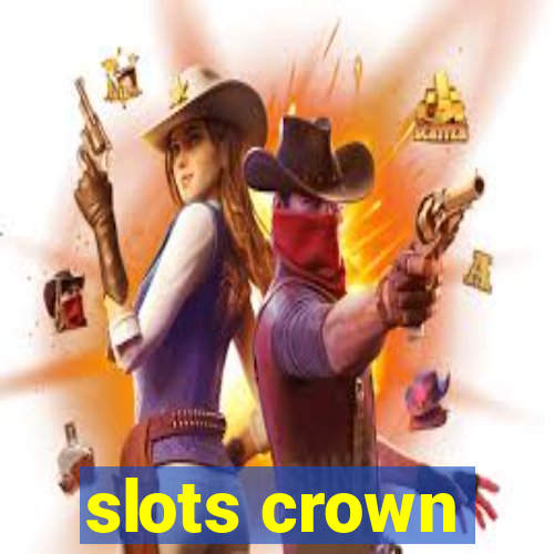 slots crown