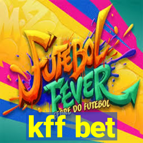 kff bet