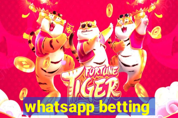 whatsapp betting