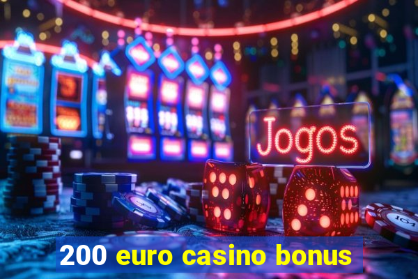 200 euro casino bonus