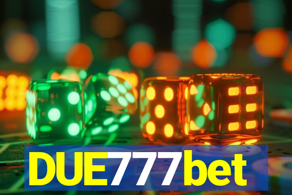 DUE777bet