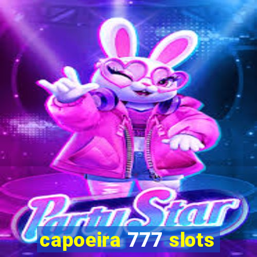 capoeira 777 slots