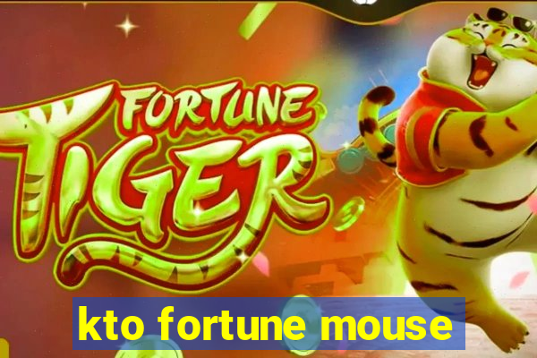 kto fortune mouse