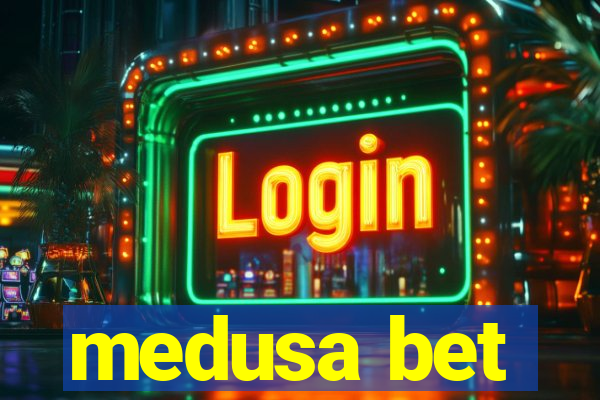 medusa bet