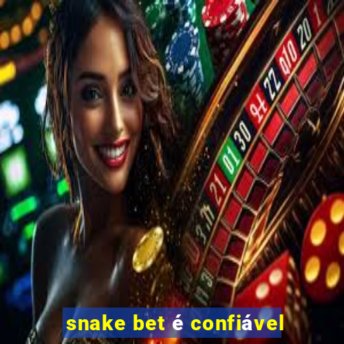 snake bet é confiável