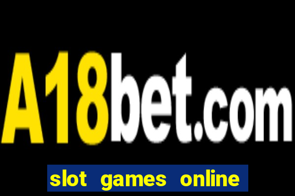 slot games online for real money