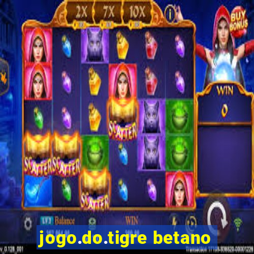 jogo.do.tigre betano