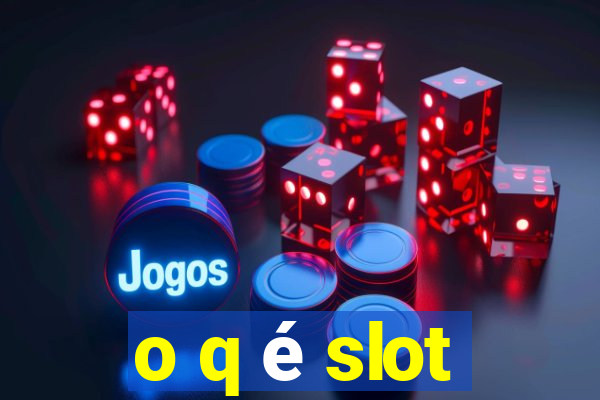 o q é slot