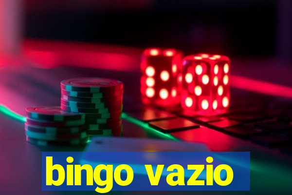 bingo vazio