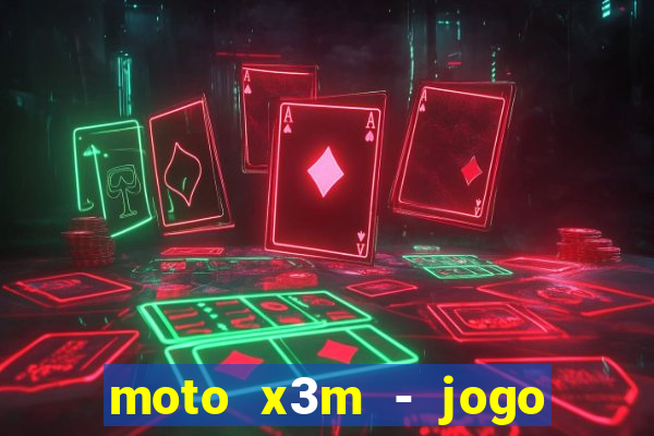 moto x3m - jogo de moto