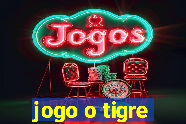 jogo o tigre