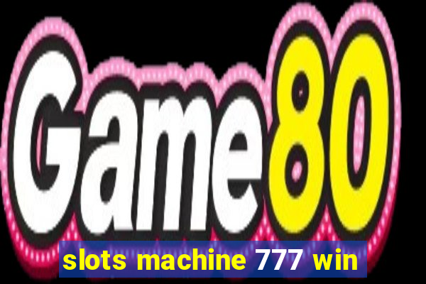 slots machine 777 win