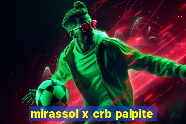 mirassol x crb palpite