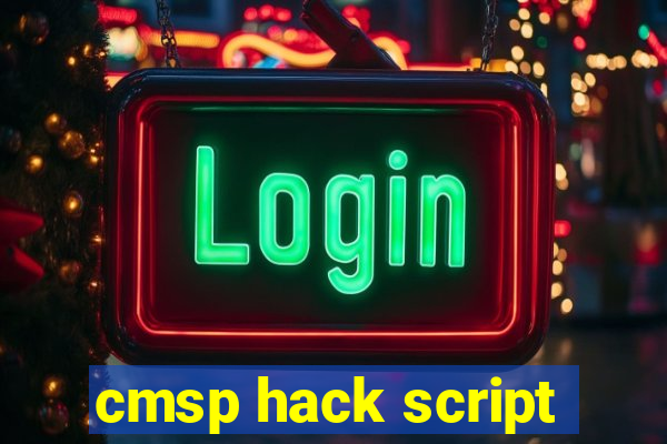 cmsp hack script