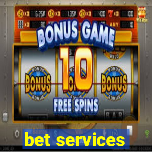 bet services