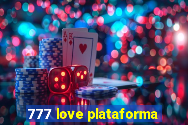 777 love plataforma