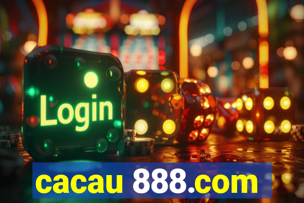 cacau 888.com