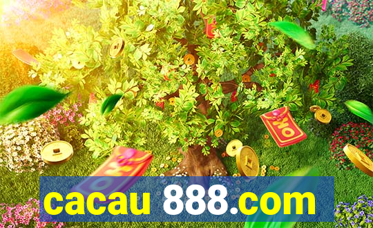 cacau 888.com