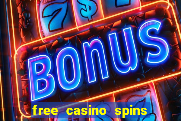 free casino spins no deposit