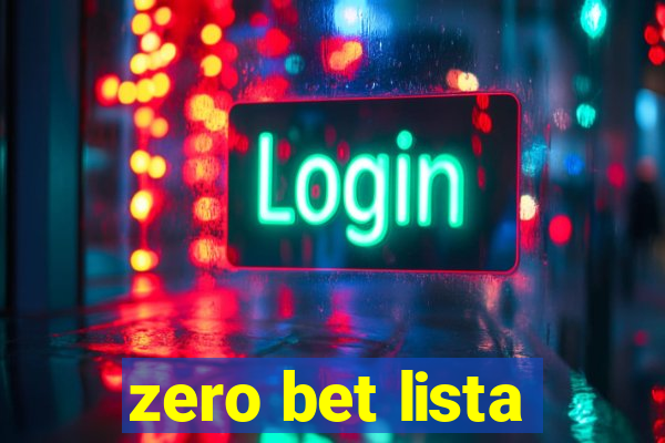 zero bet lista