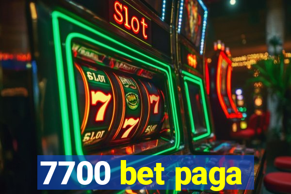 7700 bet paga