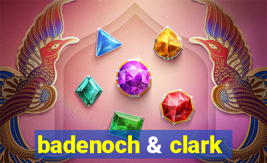 badenoch & clark