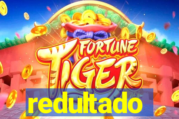 redultado