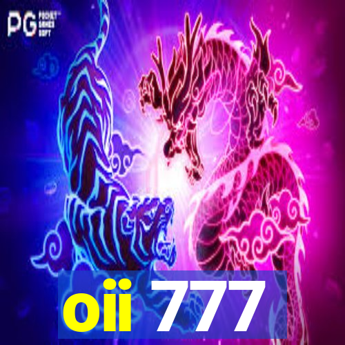 oii 777