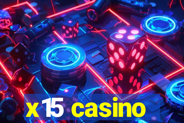 x15 casino