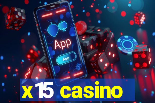 x15 casino