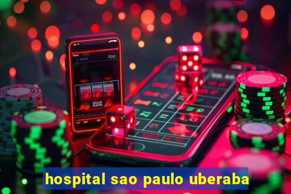 hospital sao paulo uberaba