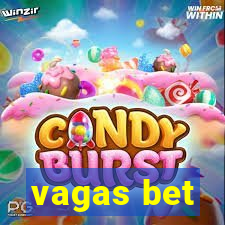 vagas bet