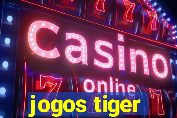 jogos tiger