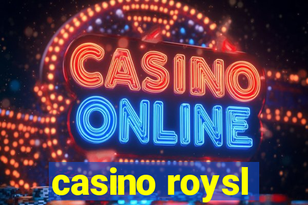 casino roysl