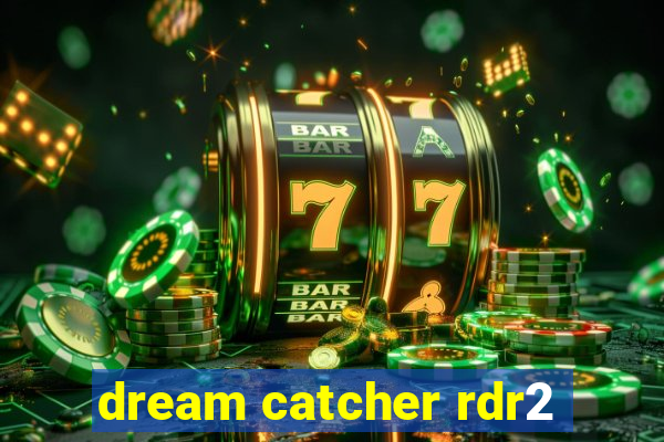 dream catcher rdr2