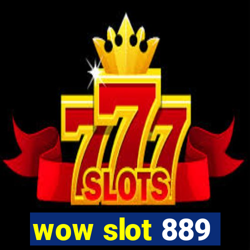 wow slot 889