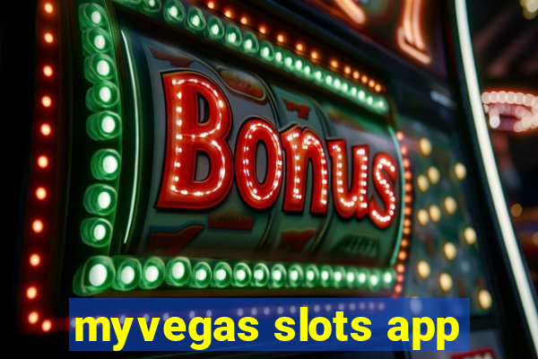 myvegas slots app