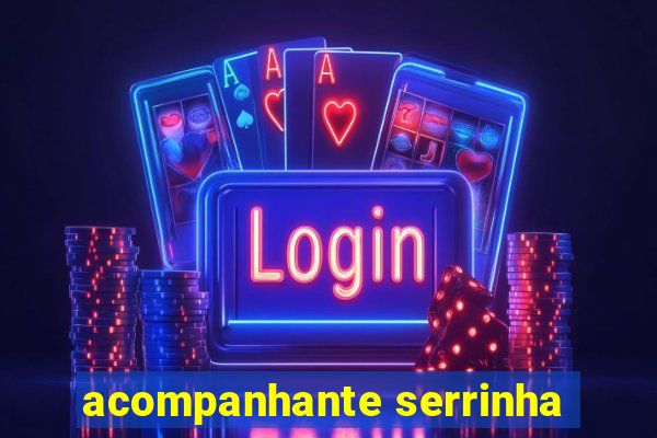 acompanhante serrinha