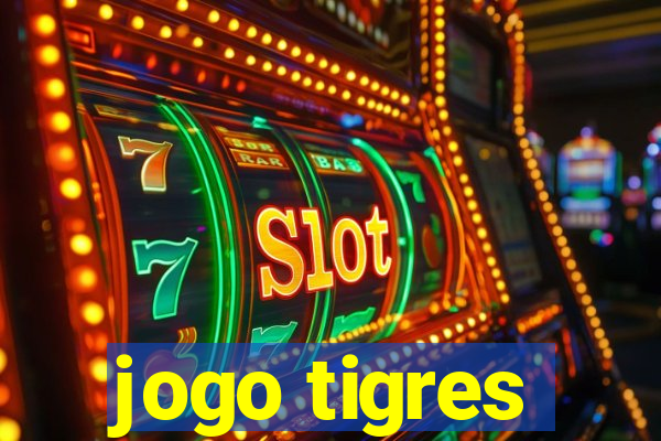 jogo tigres