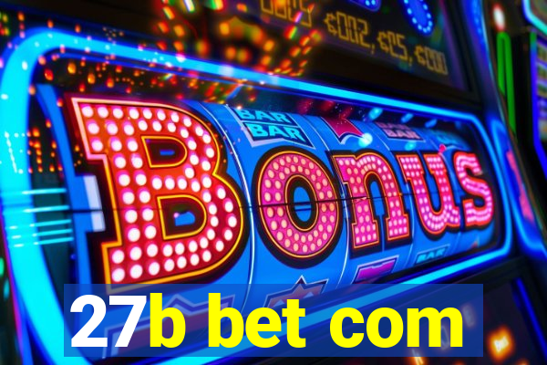 27b bet com