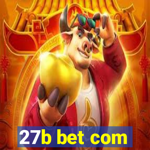 27b bet com