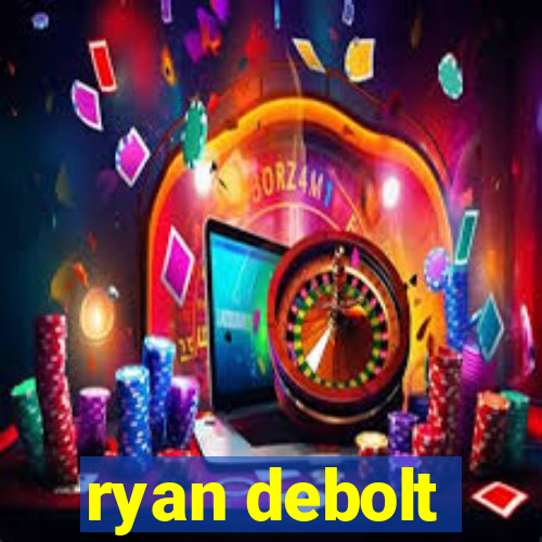 ryan debolt